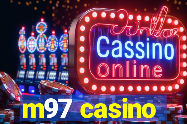 m97 casino
